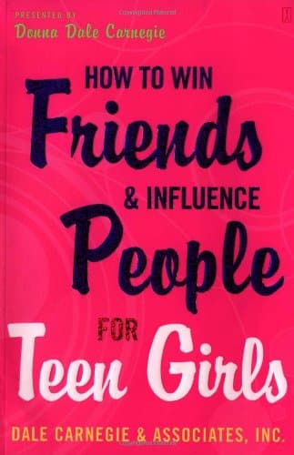 The Classic How to Win Friends and Influence People book now has a special edition for teenage Girls