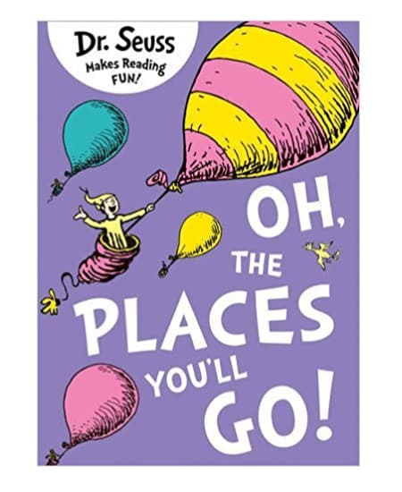 high school graduation gift idea for guys - Oh, The Places You'll Go! By Dr. Seuss