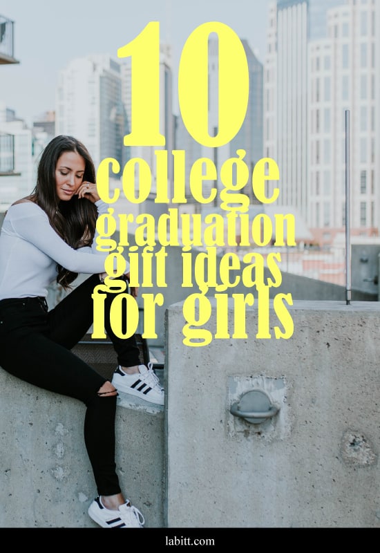 gift ideas for college girl graduation