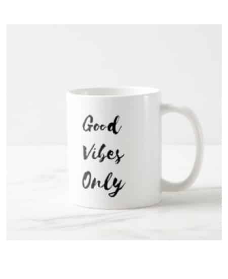 Good Vibes Only Mug | gift ideas for receptionist appreciation day | gift for staff