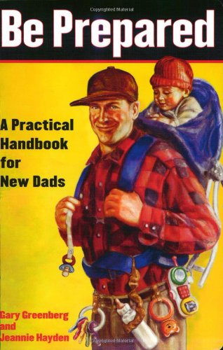 be prepared. book with helpful tips for new dads.