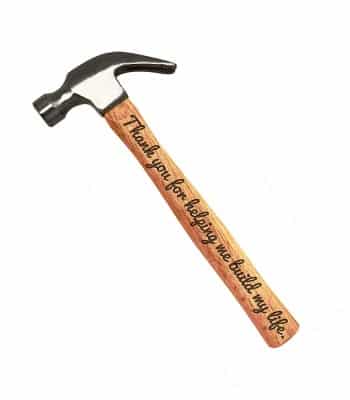 Thank You for Helping Me Build My Life Engraved Hammer