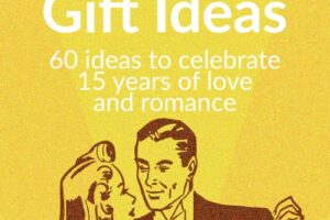 15th Wedding Anniversary ❤ Gift Ideas for Her
