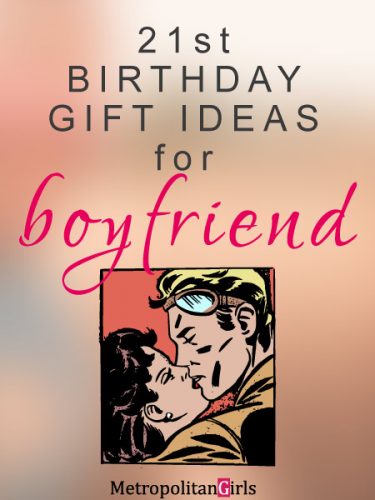 20 Best 21st Birthday Gifts for Your Boyfriend