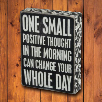 Positive thought wooden box sign inspirational
