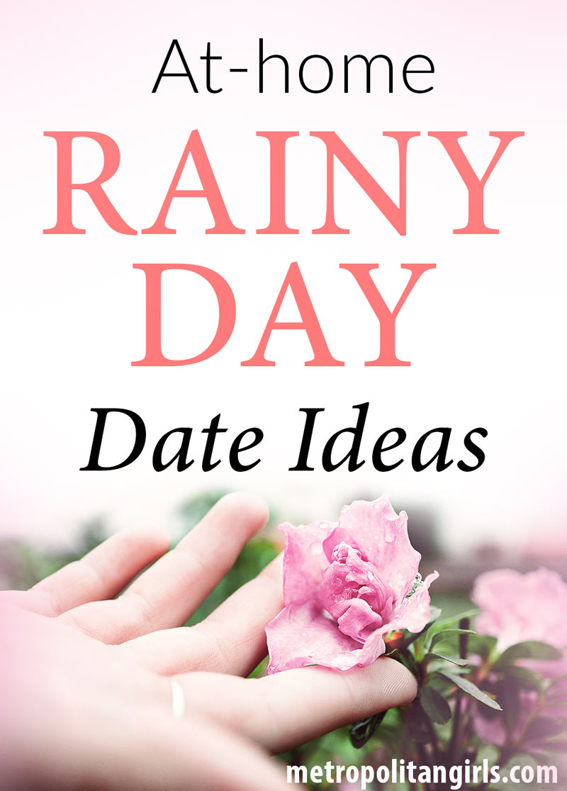 at-home rainy day date ideas 