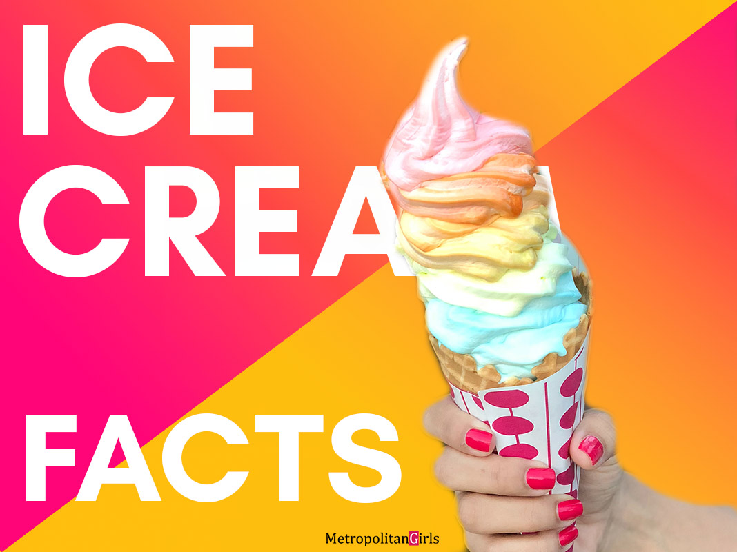 Ice Cream Facts 9 Facts You Didn T Know About Ice Cream