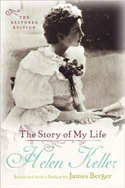 Autobiography The Story of My Life | Helen Keller Biography