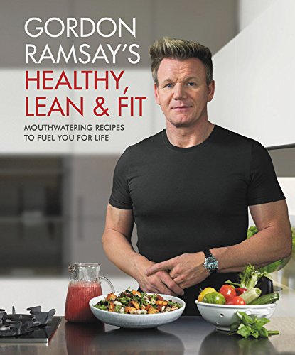 Gordon Ramsay's Healthy Cookbook