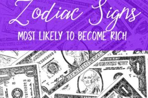 6 Zodiac Signs Most Likely to Become Rich