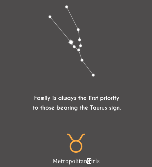 Family is always the first priority to those bearing the Taurus sign. - taurus quote about family