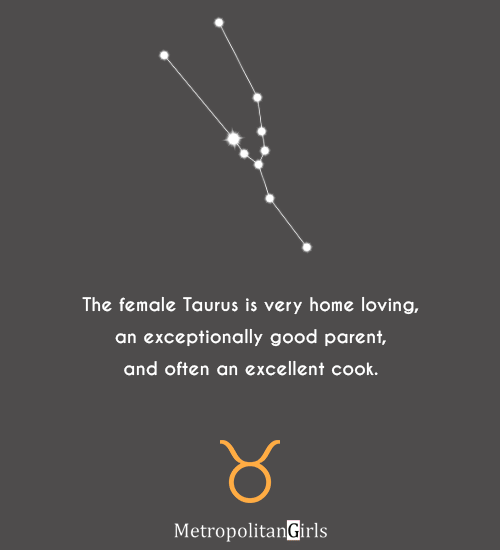 The female Taurus is very home loving, an exceptionally good parent, and often an excellent cook. - taurus women family quote