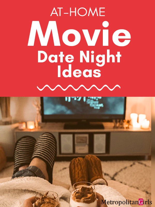 Movie Date Night Ideas to Try at Home