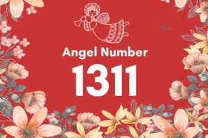 Angel Number 1311 Meaning