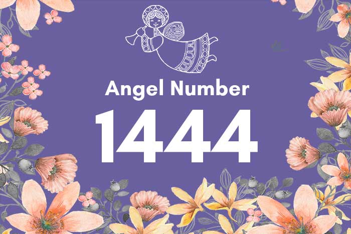 1444 Angel Number Meaning